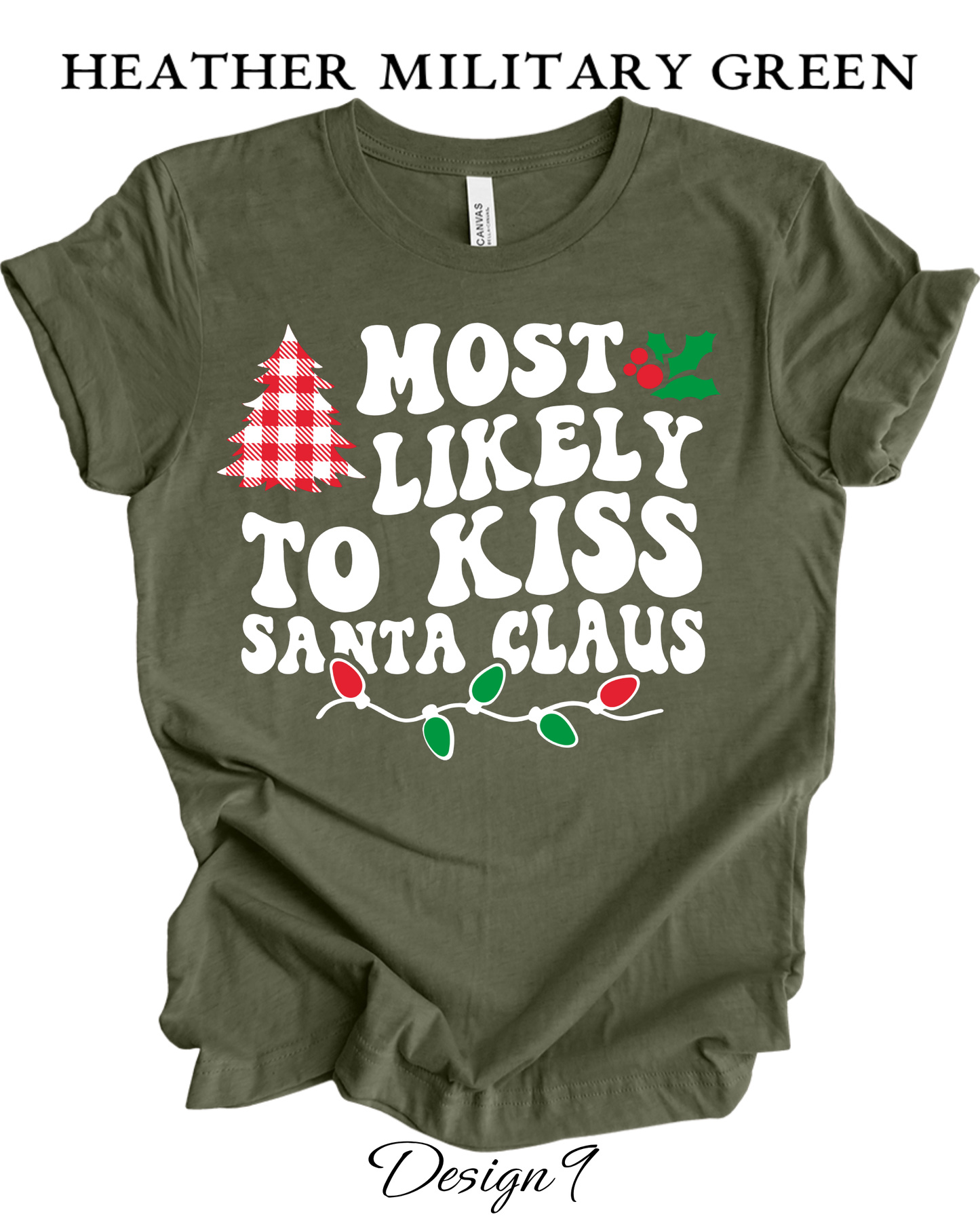 Custom Tee Unisex Crew Neck T-Shirts |  Christmas Funny Most Likely To Themed Tee