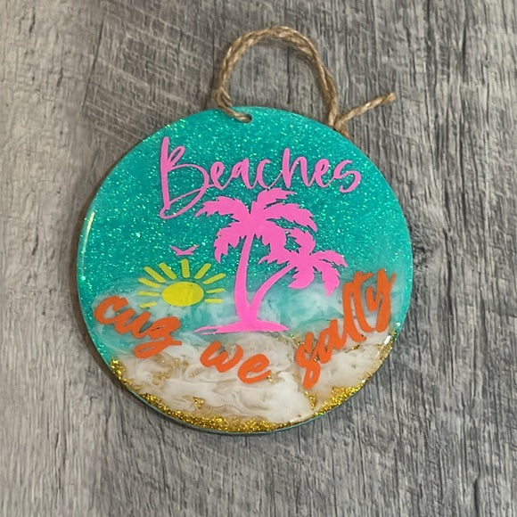 Ornaments Beach Themed | Beach A Holic | Beaches Cuz We Salty | Set of 2 Large 4" X 4" Ornaments