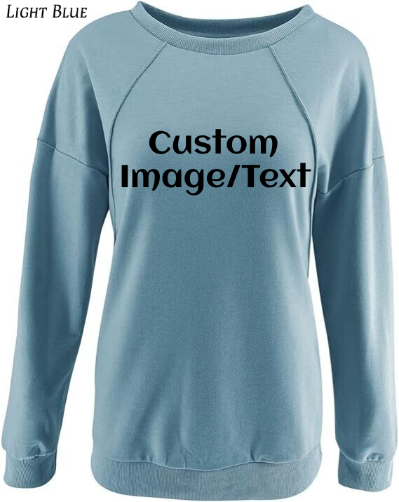 Sweatshirt Custom Women's Sweatshirt | Design Your Own Sweatshirt